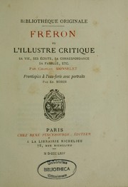 Cover of: Fréron, ou, L'illustre critique by Charles Monselet