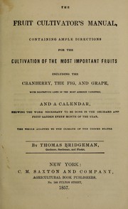Cover of: The fruit cultivator's manual by Thomas Bridgeman