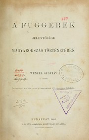 Cover of: A Fuggerek jelentösége Magyarország történetében