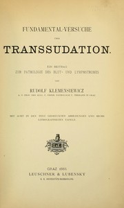 Fundamental-versuche über transsudation by Rudolf Klemensiewicz