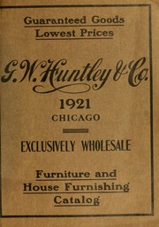 Cover of: Furniture and house furnishing catalog by G.W. Huntley & Co.