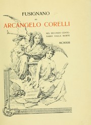 Cover of: Fusignano ad Arcangelo Corelli nel secondo centenario dalla morte, 1913