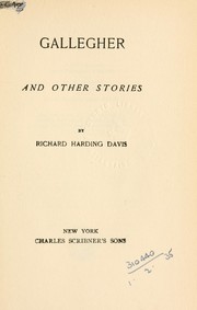 Cover of: Gallegher, and other stories by Richard Harding Davis