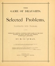 Cover of: The game of draughts. by Henry Darius Lyman