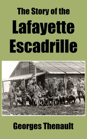 Cover of: The Story of the Lafayette Escadrille