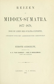Cover of: Midden-Sumatra: Reizen en onderzoekingen der Sumatra-expeditie, uitgerust door het Aardrijkskundig genootschap, 1877-1879, beschreven door de leden der expeditie, onder toezicht van Prof. P.J. Veth