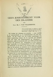 Cover of: Geen juristenrecht voor den inlander by Cornelis van Vollenhoven