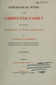 Cover of: Genealogical notes of the Carpenter family: including the autobiography, and personal reminiscences of Dr. Seymour D. Carpenter ...  With genealogical and biographical appendix