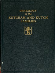 Cover of: Genealogy of the Ketcham and Kutch families