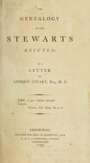 Cover of: The genealogy of the Stewarts refuted