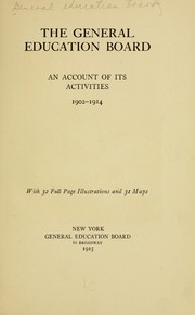 Cover of: The General education board by General Education Board (New York, N.Y.)