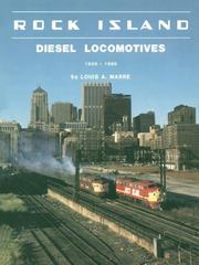 Rock Island diesel locomotives, 1930-1980 by Marre, Louis A.