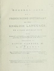 Cover of: A general idea of a pronouncing dictionary of the English language, on a plan entirely new.: With observations on several words that are variously pronounced, as a specimen of the work.