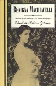 Cover of: Benigna Machiavelli by Charlotte Perkins Gilman
