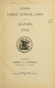 Cover of: General public school laws of Alabama, 1908