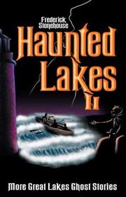 Cover of: Haunted Lakes II: More Great Lakes Ghost Stories