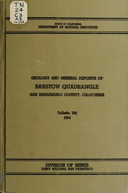 Cover of: Geology and mineral deposits of Barstow quadrangle, San Bernardino, California County, California by Oliver E. Bowen