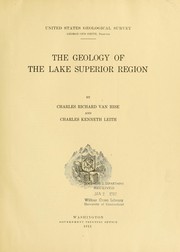 Cover of: The geology of the Lake Superior region by Charles Richard Van Hise