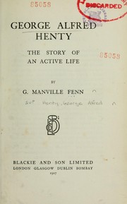 Cover of: George Alfred Henty by George Manville Fenn