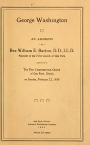 Cover of: George Washington: an address by Rev. William E. Barton ...