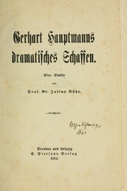 Cover of: Gerhart Hauptmanns dramatisches Schaffen: eine Studie