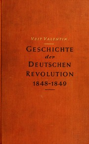 Cover of: Geschichte der deutschen Revolution von 1848-49 by Valentin, Veit
