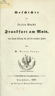 Cover of: Geschichte der freien Stadt Frankfurt am Main by Georg Lange