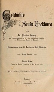 Cover of: Geschichte der Stadt Pressburg: Hrsg. durch die Pressburger Erste Sparcassa