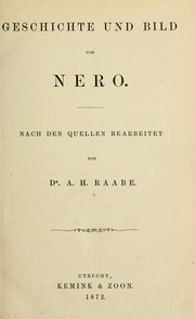 Cover of: Geschichte und Bild von Nero by A. H Raabe