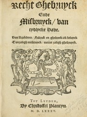 Cover of: Recht ghebruyck ende misbruyck, van tydlycke have by Bernard Gerbrands Furmerius