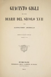 Cover of: Giacinto Gigli ed i suoi Diarii del secolo XVII