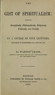 Cover of: The gist of spiritualism