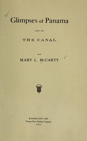 Glimpses of Panama and of the canal by Mary Louise Allen McCarty