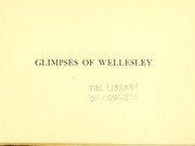 Glimpses of Wellesley