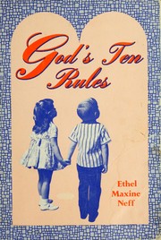 Cover of: God's ten rules by Ethel Maxine Neff