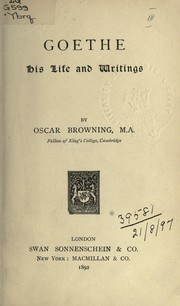 Cover of: Goethe, his life and writings by Oscar Browning