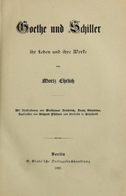 Cover of: Goethe und Schiller: ihr Leben und ihre Werke