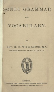 Gondi grammar and vocabulary by Henry Drummond Williamson