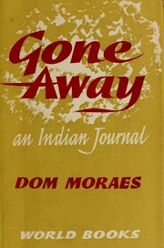 Cover of: Gone away: an Indian journal.