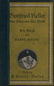 Cover of: Gottfried Keller: sein Leben und seine Werke, ein Abriss