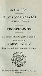 Cover of: Proceedings : Grand Lodge, A.F. & A.M. of Canada in the Province of Ontario. -- by Freemasons. Grand Lodge of Ontario