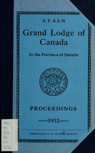 Proceedings : Grand Lodge, A.F. & A.M. of Canada in the Province of ...