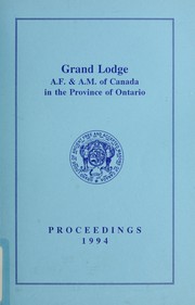 Proceedings : Grand Lodge, A.F. & A.M. of Canada in the Province of ...