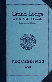 Cover of: Proceedings : Grand Lodge, A.F. & A.M. of Canada in the Province of Ontario. --