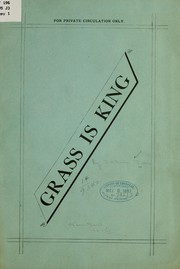 Grass is king by Judson] [from old catalog Jarvis