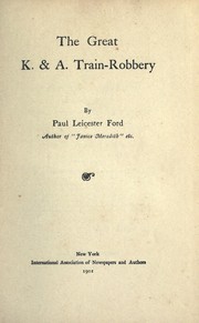 Cover of: The great K. & A. train-robberry