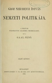 Cover of: Gróf Széchenyi István nemzeti politikája