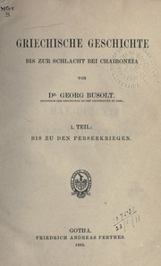 Cover of: Griechische Geschichte bis zur Schlacht bei Chaironeia by Georg Busolt