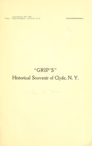 Cover of: "Grip's" historical souvenir of Clyde, N. Y.