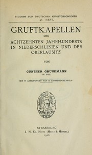 Cover of: Gruftkapellen des achtzehnten Jahrhunderts in Niederschlesien und der Oberlausitz